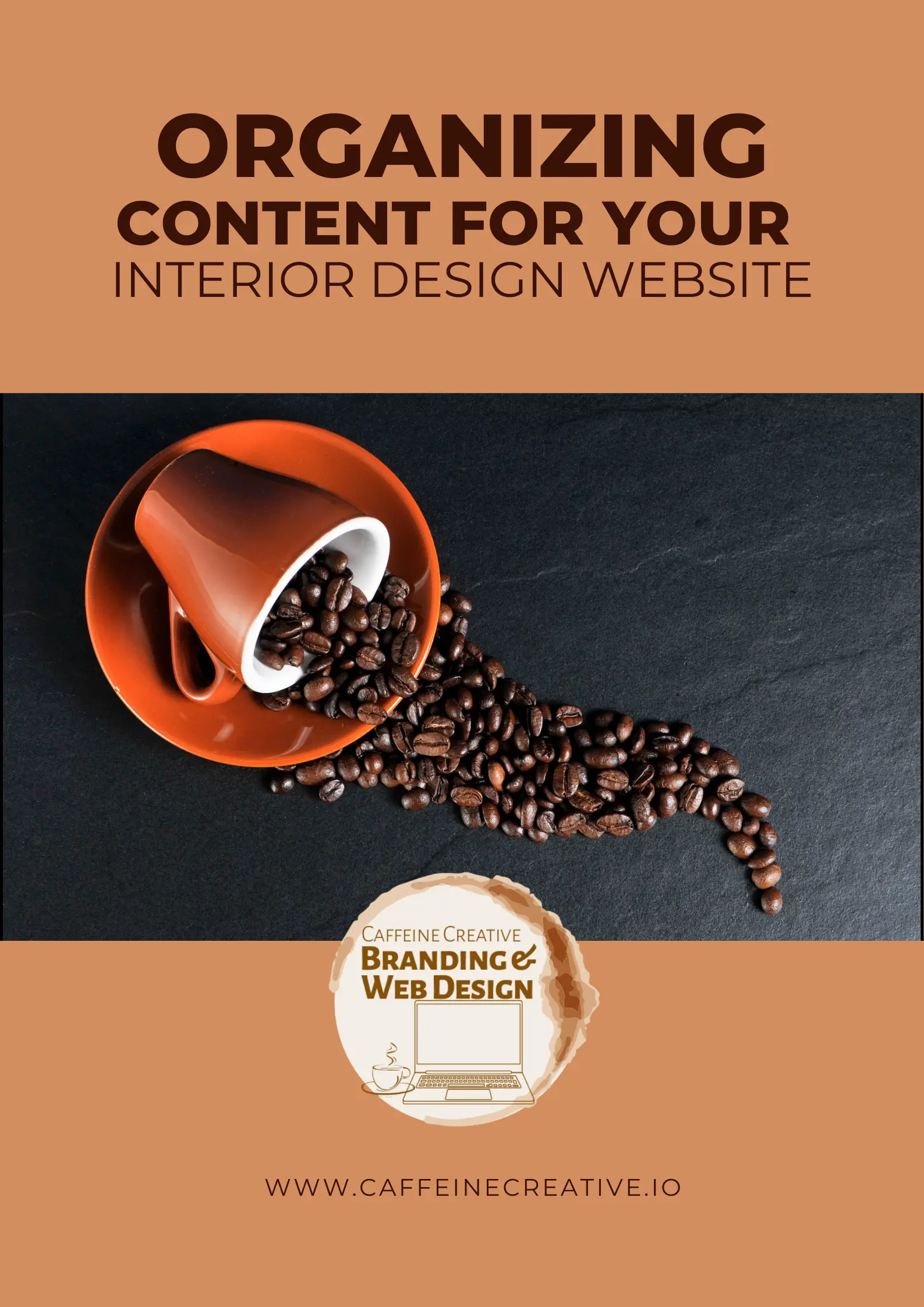 Organizing Content For Your Interior Design Website - Caffeine Creative ...